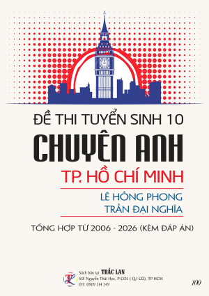 ĐỀ THI TS10 CHUY&Ecirc;N ANH TPHCM