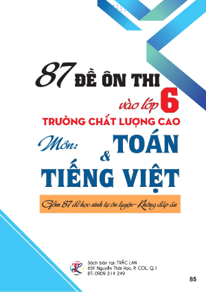 87 đề &ocirc;n thi v&agrave;o lớp 6 trường chất lượng cao m&ocirc;n To&aacute;n & Tiếng Việt