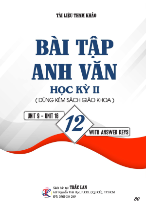 B&Agrave;I TẬP ANH VĂN LỚP 12 - HỌC KỲ 2