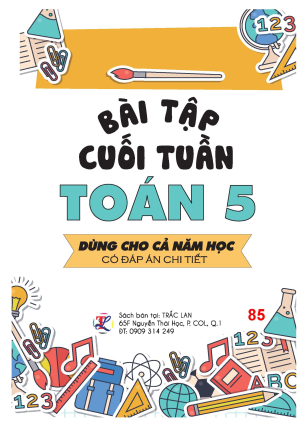 B&agrave;i tập cuối tuần To&aacute;n 5 d&ugrave;ng cho cả năm học