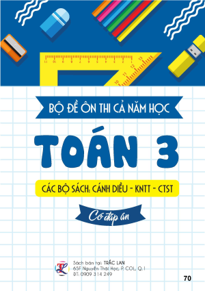 Bộ đề &ocirc;n thi cả năm học To&aacute;n 3