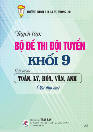 BỘ ĐỀ THI ĐỘI TUYỂN KHỐI 9