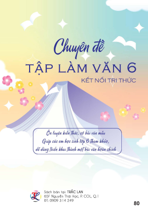 CHUY&Ecirc;N ĐỀ TẬP L&Agrave;M VĂN 6