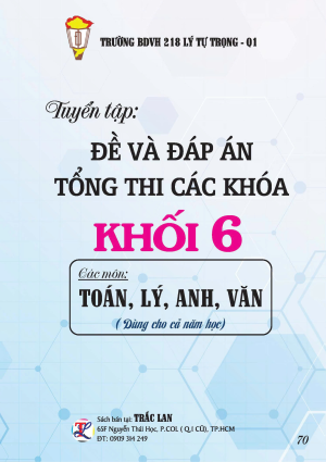 ĐỀ VÀ ĐÁP ÁN TỔNG THI CÁC KHOÁ KHỐI 6