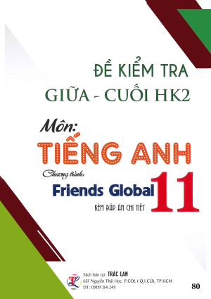 ĐỀ KIỂM TRA GIỮA - CUỐI KH2 TIẾNG ANH 11 (I LEARN SMART WORLD)