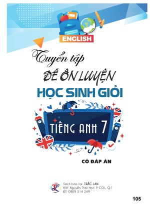 TUYỂN TẬP ĐỀ &Ocirc;N LUYỆN HỌC SINH GIỎI TIẾNG ANH 7