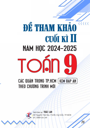 ĐỀ THAM KHẢO CUỐI KỲ II TO&Aacute;N 9 NĂM 2024-2025