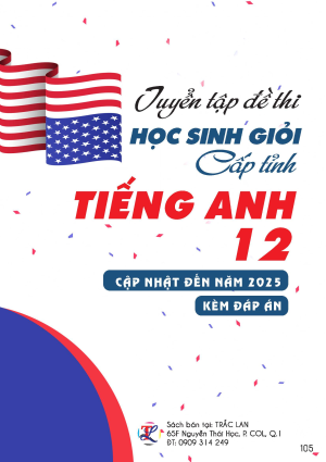 TUYỂN TẬP ĐỀ THI HSG TIẾNG ANH 12 CẤP TỈNH