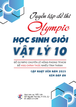 TUYỂN TẬP ĐỀ THI OLYMPIC HSG VẬT LÝ 10