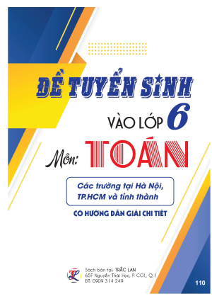 ĐỀ TS V&Agrave;O LỚP 6 M&Ocirc;N TO&Aacute;N