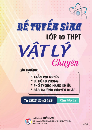 ĐỀ TS LỚP 10 M&Ocirc;N VẬT L&Yacute; CHUY&Ecirc;N NĂM 2026