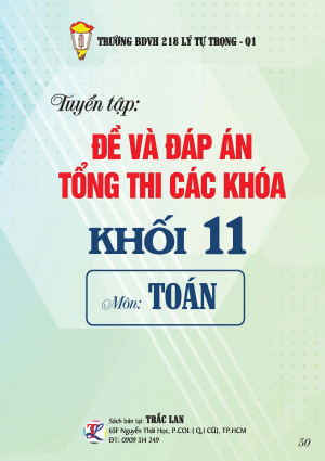 ĐỀ VÀ ĐÁP ÁN TỔNG THI CÁC KHÓA KHỐI 11 MÔN TOÁN
