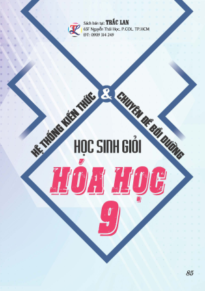HỆ THỐNG KIẾN THỨC - CHUY&Ecirc;N ĐỀ BỒI DƯỠNG HSG H&Oacute;A HỌC LỚP 9
