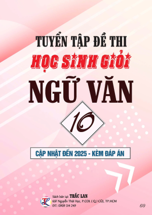 TUYỂN TẬP ĐỀ THI HSG NGỮ VĂN LỚP 10