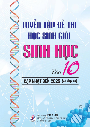 TUYỂN TẬP ĐỀ THI HSG SINH HỌC LỚP 10