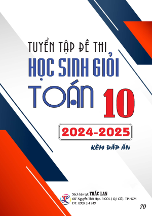 TUYỂN TẬP ĐỀ THI HSG TO&Aacute;N 10