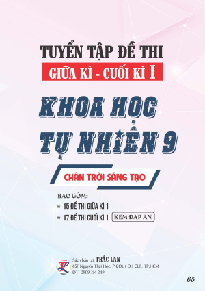 TUYỂN TẬP ĐỀ THI GIỮA - CUỐI KỲ 1 KHTN 9_CH&Acirc;N TRỜI S&Aacute;NG TẠO