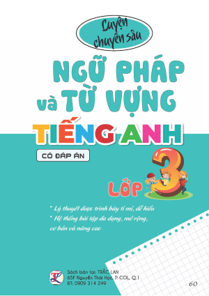LUYỆN CHUYÊN SÂU NGỮ PHÁP VÀ TỪ VỰNG TIẾNG ANH LỚP 3