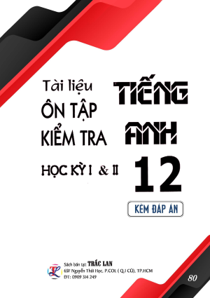 T&Agrave;I LIỆU &Ocirc;N TẬP KIỂM TRA TIẾNG ANH 12 - HỌC KỲ 1 & 2