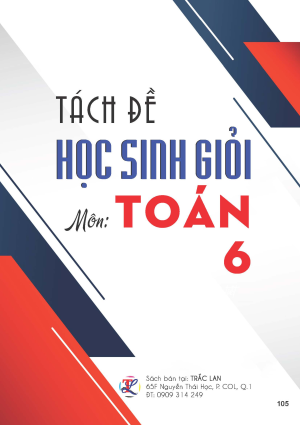 T&Aacute;CH ĐỀ HỌC SINH GIỎI TO&Aacute;N 6