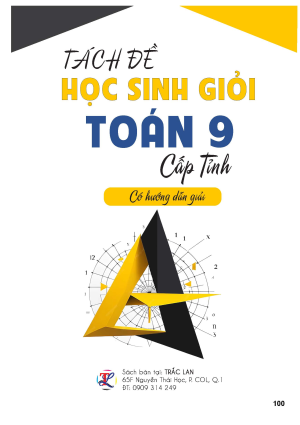 T&Aacute;CH ĐỀ HỌC SINH GIỎI TO&Aacute;N 9 CẤP TỈNH