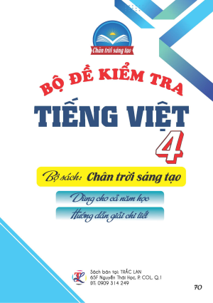 Bộ đề kiểm tra tiếng Việt lớp 4 - Ch&acirc;n trời s&aacute;ng tạo