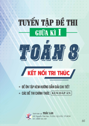 TUYỂN TẬP ĐỀ THI GIỮA KỲ I - KẾT NỐI TRI THỨC