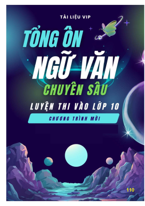 TỔNG &Ocirc;N NGỮ VĂN CHUY&Ecirc;N S&Acirc;U V&Agrave;O LỚP 10