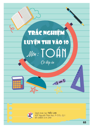 TRẮC NGHIỆM LUYỆN THI V&Agrave;O LỚP 10 M&Ocirc;N TO&Aacute;N