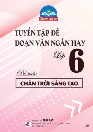TUYỂN TẬP ĐỀ - ĐOẠN VĂN NGẮN HAY LỚP 6