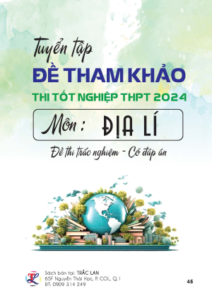 TUYỂN TẬP ĐỀ THAM KHẢO THI TN THPT 2024 MÔN ĐỊA LÍ