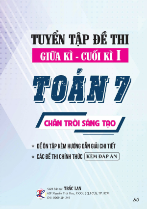 TUYỂN TẬP ĐỀ THI GIỮA - CUỐI KỲ 1 TOÁN 7 CHÂN TRỜI SÁNG TẠO