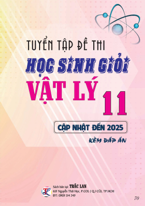 TUYỂN TẬP ĐỀ THI HSG VẬT LÝ LỚP 11