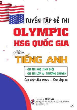 TUYỂN TẬP ĐỀ THI OLYMPIC HSG QUỐC GIA MÔN TIẾNG ANH