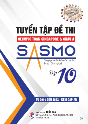 TUYỂN TẬP ĐỀ THI OLYMPIC TOÁN SINGAPORE & CHÂU Á SASMO LỚP 10