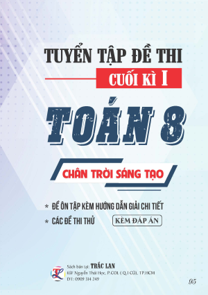 TUYỂN TẬP ĐỀ THI CUỐI KỲ 1 TO&Aacute;N 8  - CH&Acirc;N TRỜI S&Aacute;NG TẠO
