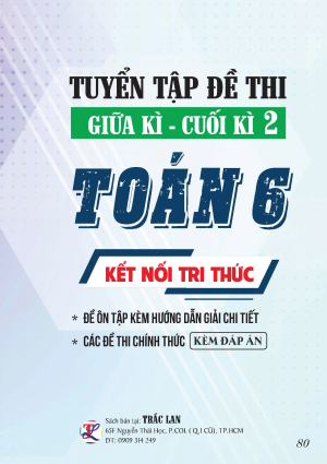 TUYỂN TẬP ĐỀ THI GIỮA - CUỐI KỲ 2 TOÁN 6 KẾT NỐI TRI THỨC