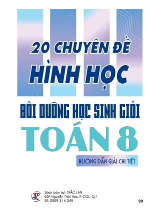 20 chuyên đề hình học bồi dưỡng học sinh giỏi Toán 8