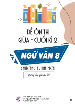 Ngữ văn 8 - Đề ôn thi giữa - cuối kỳ 2 chương trình mới 