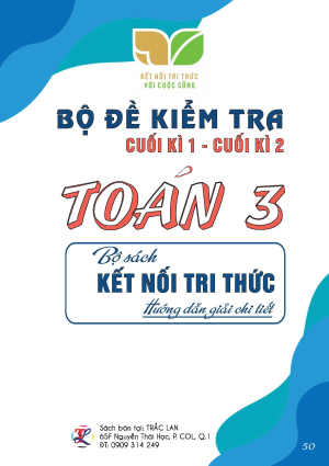 Bộ đề kiểm tra cuối kỳ 1, cuối kỳ 2 Toán 3 - Bộ sách Kết nối tri thức