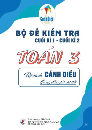 Bộ đề kiểm tra cuối kỳ 1 - cuối kỳ 2 - Toán 3 - Bộ sách Cánh Diều
