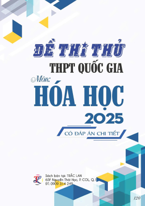 ĐỀ THI THỬ THPT QUỐC GIA MÔN HÓA HỌC NĂM 2025