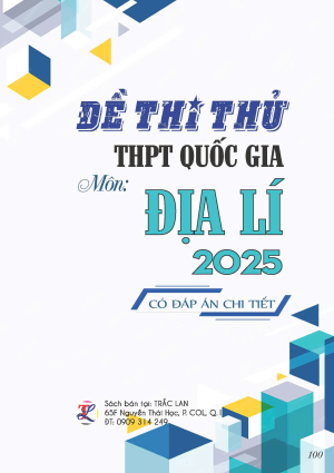 ĐỀ THI THỬ THPT QUỐC GIA MÔN ĐỊA LÝ NĂM 2025