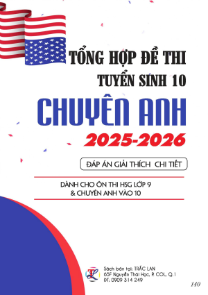 TỔNG HỢP ĐỀ THI TS10 CHUYÊN ANH NĂM 2025-2026