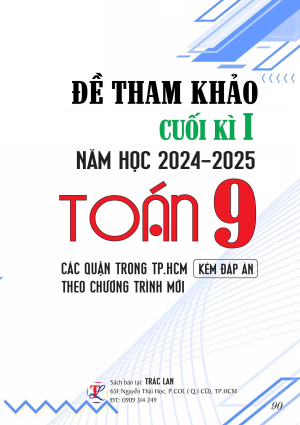 ĐỀ THAM KHẢO CUỐI KỲ I TOÁN 9 NĂM 2024-2025