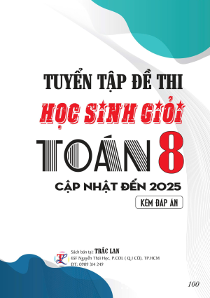 TUYỂN TẬP ĐỀ THI HSG TOÁN 8 - CẬP NHẬT ĐẾN 2025