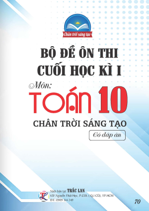 BỘ ĐỀ &Ocirc;N THI CUỐI HỌC KỲ I M&Ocirc;N TO&Aacute;N 10
