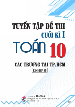 TUYỂN TẬP ĐỀ THI CUỐI KỲ 1 TOÁN 10