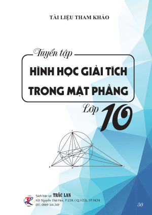 TUYỂN TẬP HÌNH HỌC GIẢI TÍCH TRONG MẶT PHẲNG LỚP 10