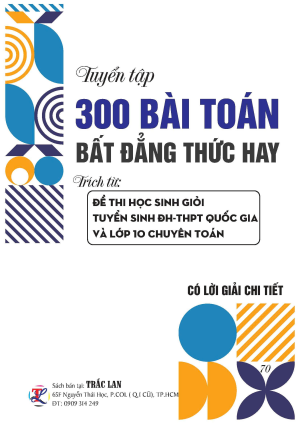 TUYỂN TẬP 300 BÀI TOÁN BẤT ĐẲNG THỨC HAY